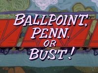 Ballpoint, Penn. or Bust