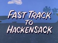 Fast Track to Hackensack