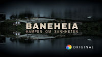 Baneheia - kampen om sannheten