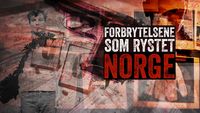 Forbrytelsene som rystet Norge
