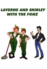 Laverne & Shirley with the Fonz