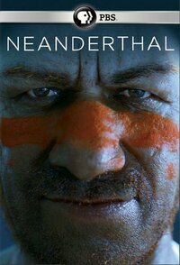 Neanderthals - Meet Your Ancestors
