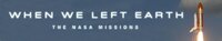 When We Left Earth: The NASA Missions