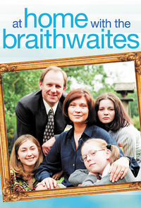 At Home with the Braithwaites