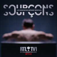 Soupçons, les dessous de l'affaire Wesphael