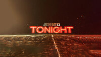 Josh Gates Tonight