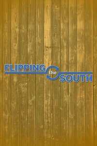 Flipping the South