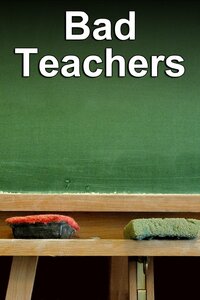 Bad Teachers