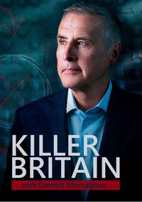 Killer Britain with Dermot Murnaghan