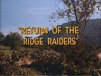 Return of the Ridge Raiders