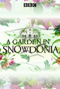 A Garden in Snowdonia