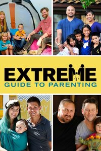 Extreme Guide to Parenting