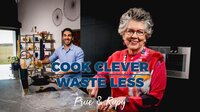 Cook Clever, Waste Less with Prue and Rupy