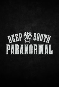 Deep South Paranormal
