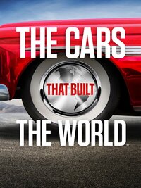The Cars That Built the World