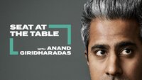 Seat at the Table with Anand Giridharadas