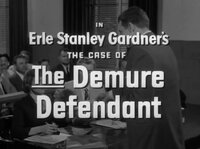 Erle Stanley Gardner's The Case of the Demure Defendant