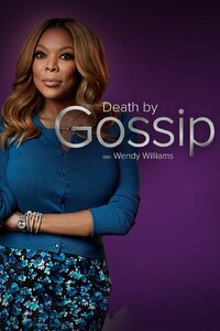 Death by Gossip with Wendy Williams
