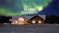 Alaska Haunting