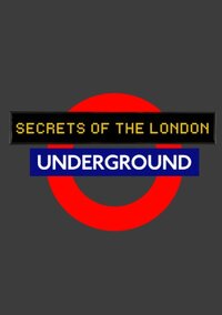 Secrets of the London Underground