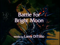 Battle for Bright Moon