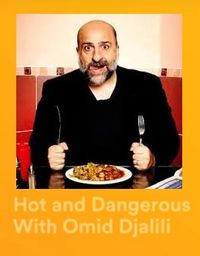 Hot & Dangerous with Omid Djalili