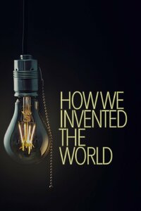 How We Invented the World