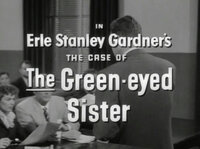 Erle Stanley Gardner's The Case of the Green-eyed Sister