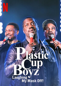 Plastic Cup Boyz: Laughing My Mask Off!