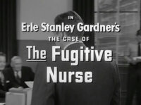 Erle Stanley Gardner's The Case of the Fugitive Nurse