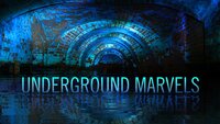 Underground Marvels