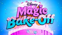 Disney's Magic Bake-Off