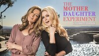 The Mother/Daughter Experiment: Celebrity Edition