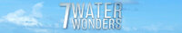 7 Water Wonders