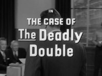 The Case of the Deadly Double