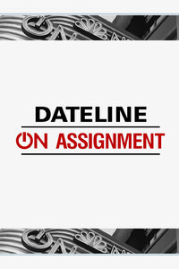 Dateline: On Assignment