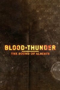 Blood + Thunder: The Sound of Alberts