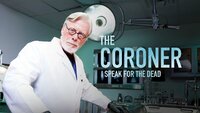 The Coroner: I Speak for the Dead