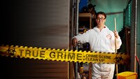 True Grime: Crime Scene Clean Up
