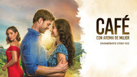 Café con Aroma de Mujer