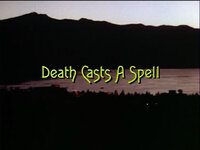 Death Casts a Spell