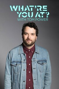 What're You At? with Tom Power