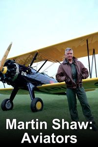 Martin Shaw: Aviators