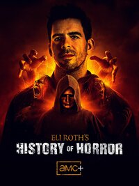 Eli Roth's History of Horror