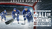 All or Nothing: Toronto Maple Leafs