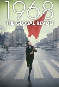 1968 The Global Revolt