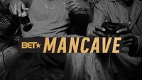 BET's Mancave