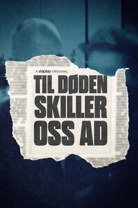 Tills döden skiljer oss åt