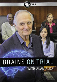 Brains on Trial with Alan Alda