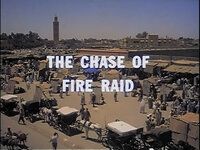 The Chase of Fire Raid